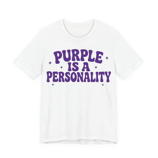 White T-shirt with purple 'Purple Is a Personality' front print