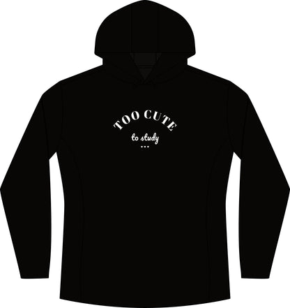 Women's black heather hoodie with front "Too Cute to study" graphic and drawstring hood