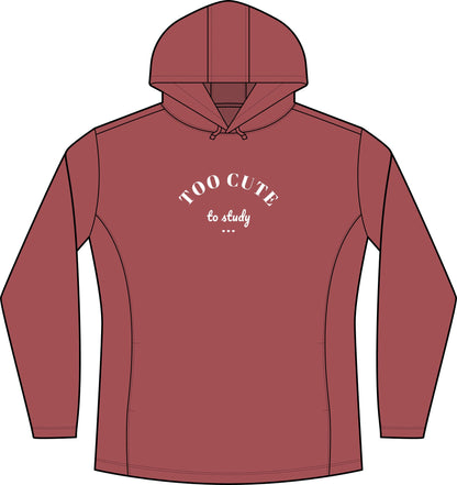 Women's deep red heather hoodie with front "Too Cute to study" graphic and drawstring hood