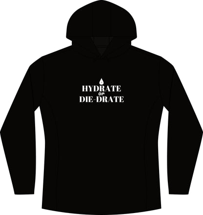 Women's black hoodie with "HYDRATE DIE-DRATE" front print and hood