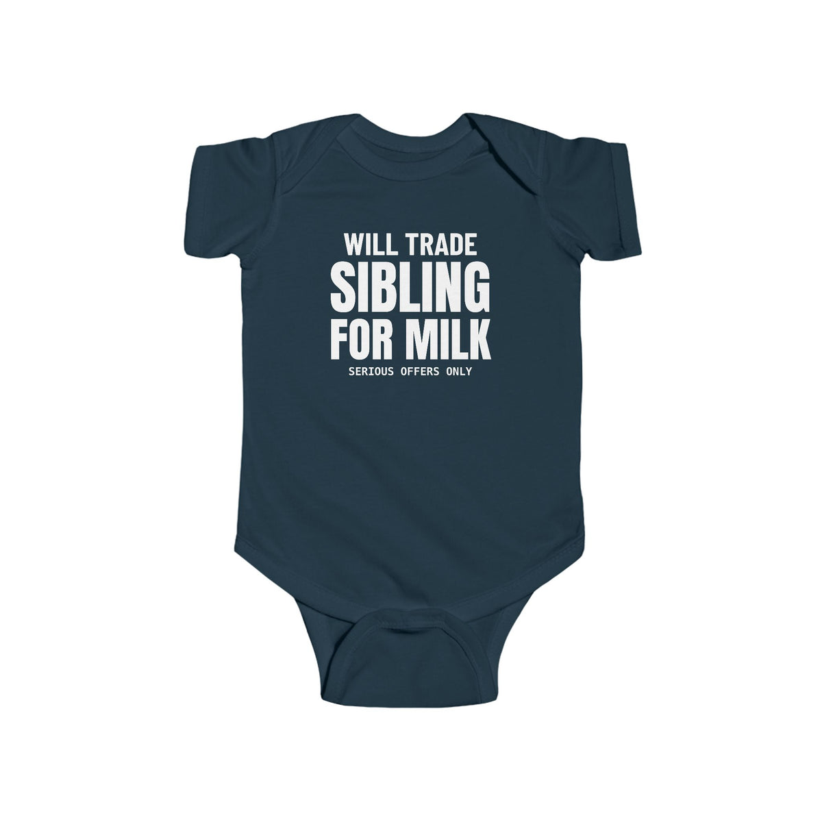 Will Trade Sibling For Milk Funny Baby Onesie