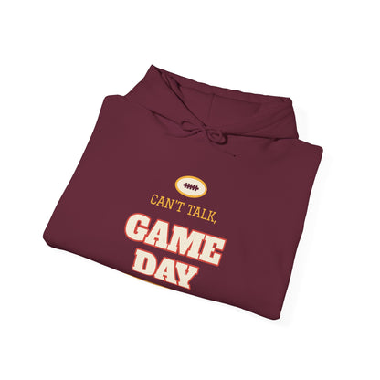 Maroon hoodie with graphic "Can't Talk Game Day" and drawstring hood