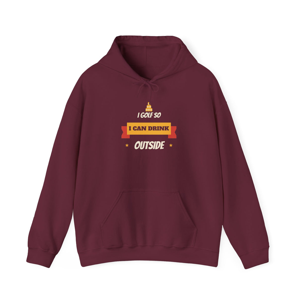 Maroon pullover hoodie with front pocket and “I can drink outside” graphic