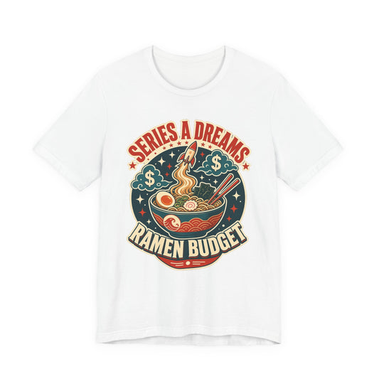 White crewneck graphic tee with "SERIES A DREAMS" "RAMEN BUDGET" ramen bowl print
