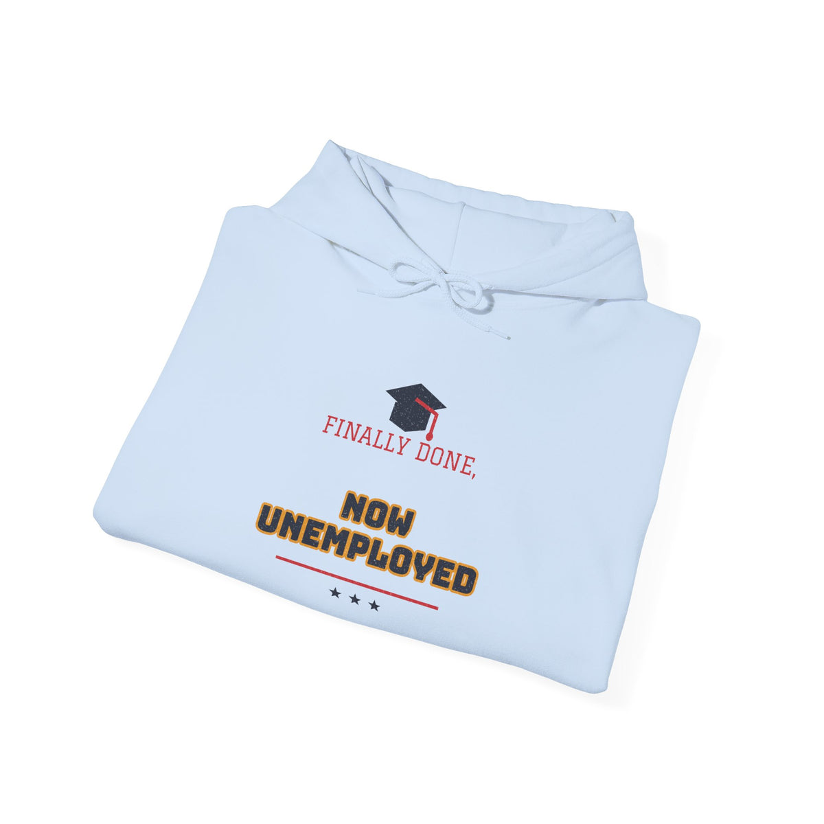Light blue hoodie with front slogan graphic over the chest