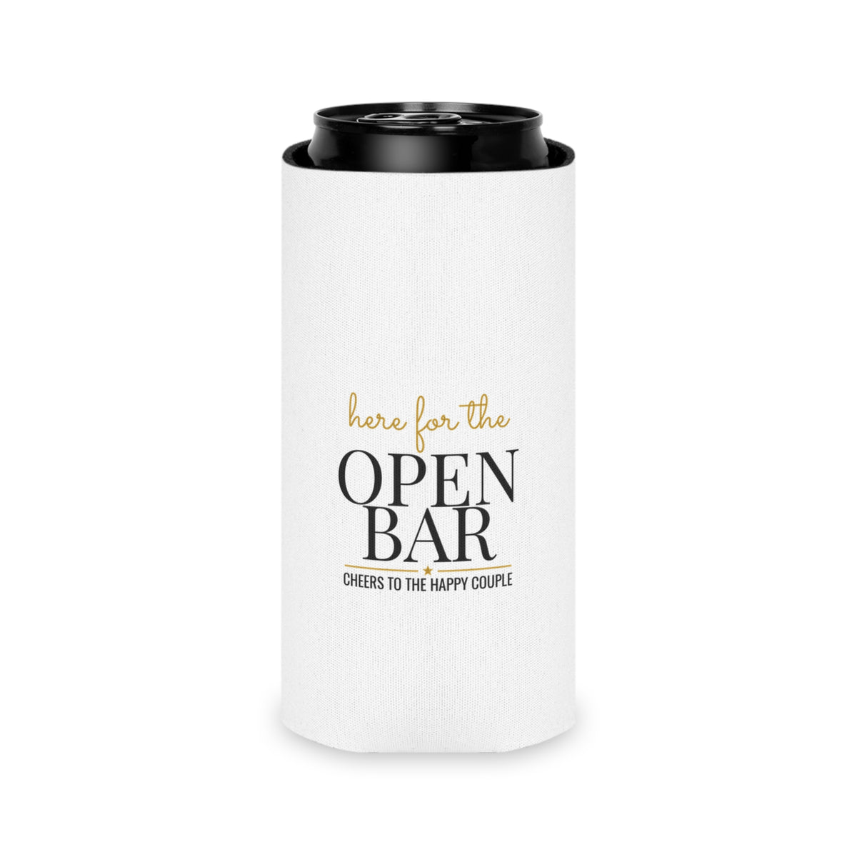 White can koozie with black can top and “here for the OPEN BAR” text