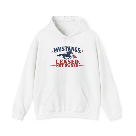 White pullover hoodie with front pocket, drawstring, Mustangs: leased not owned graphic