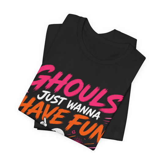 Black crewneck graphic tee, folded stack showing "Ghouls Just Wanna Have Fun" text