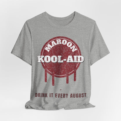 Heather gray crewneck T-shirt with Maroon Kool-Aid logo drips and 'Drink It Every August'