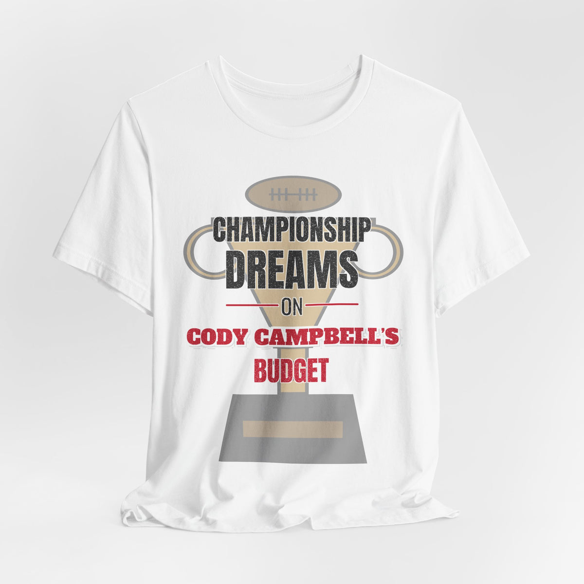 White graphic T-shirt with football-helmet 'Championship Dreams' and 'Budget' text