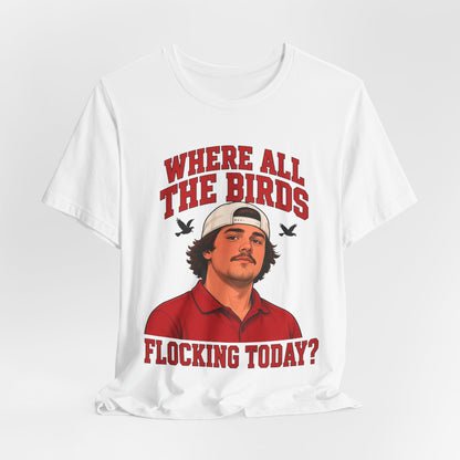 White crewneck tee with illustrated man in front graphic and red 'WHERE ALL THE BIRDS' text.