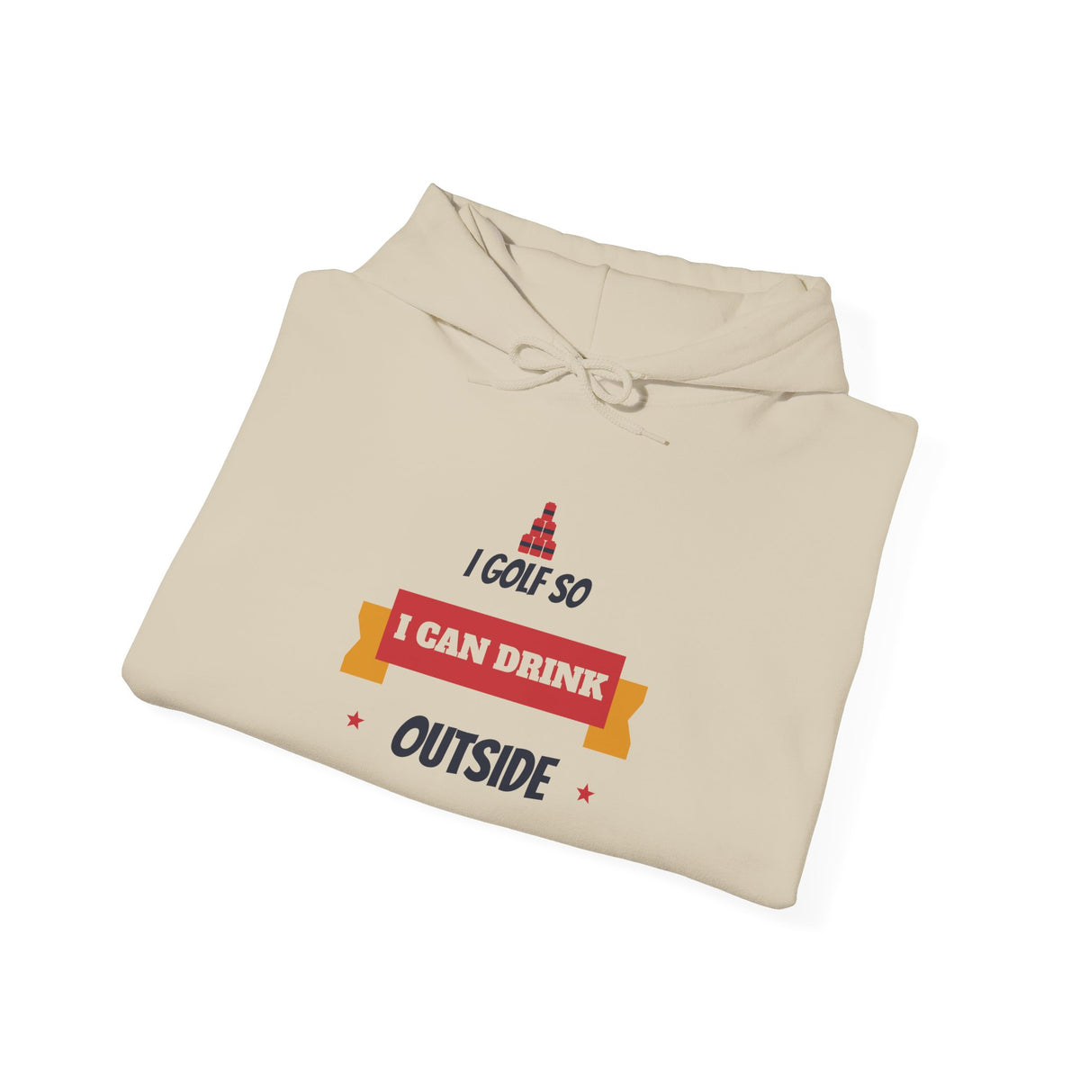 Beige hoodie with front graphic text: "I GOLF SO" and "I CAN DRINK OUTSIDE"