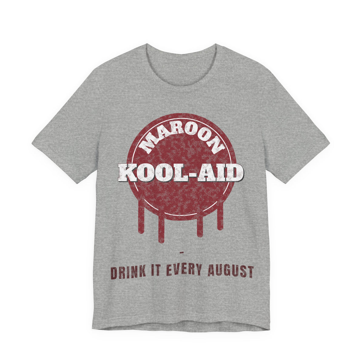 Heather gray crewneck T-shirt with Maroon Kool-Aid graphic and 'Drink It Every August'