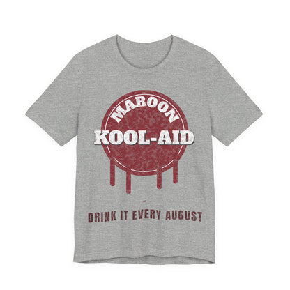 Heather gray crewneck T-shirt with Maroon Kool-Aid graphic and 'Drink It Every August'