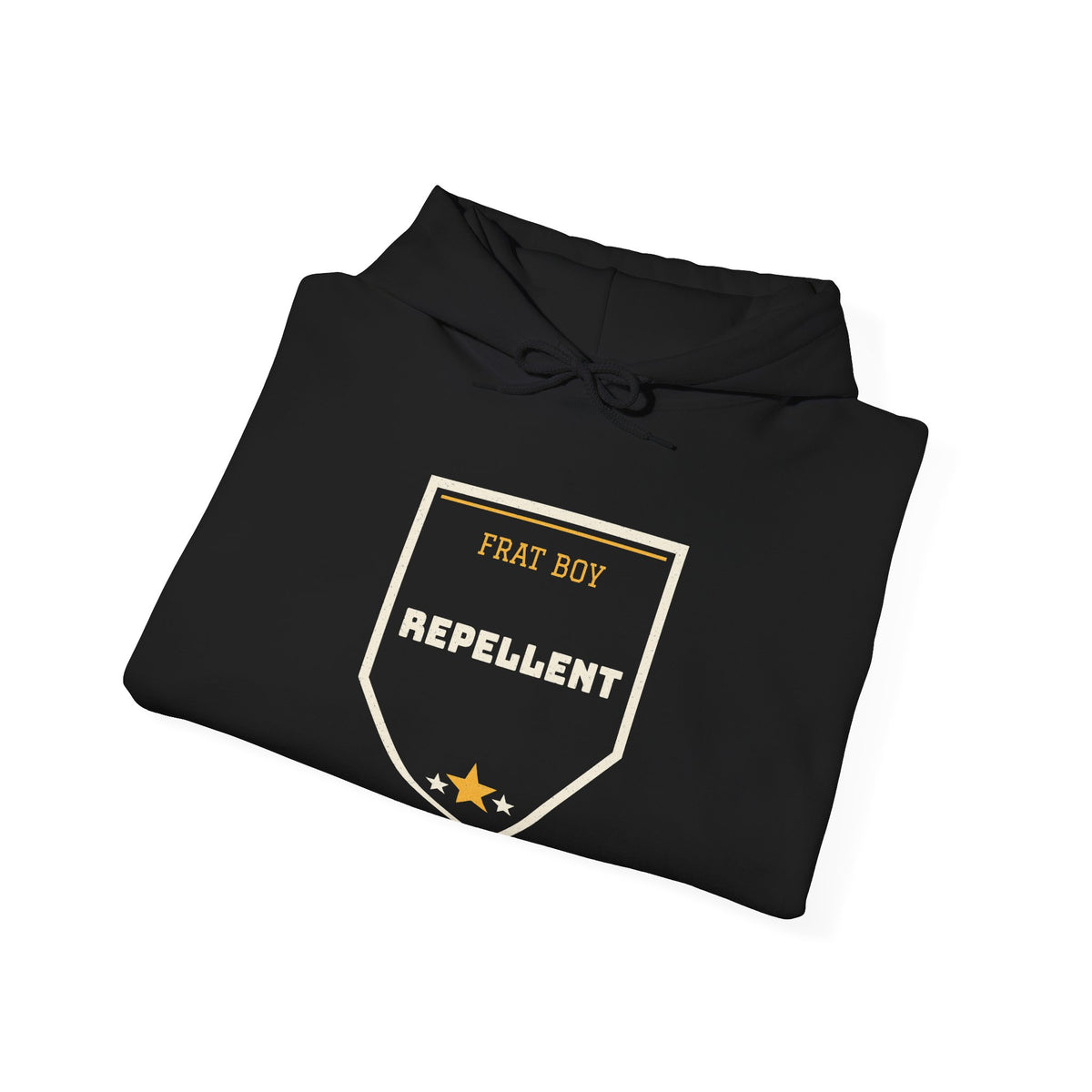Black pullover hoodie with “FRAT BOY REPELLENT” chest graphic