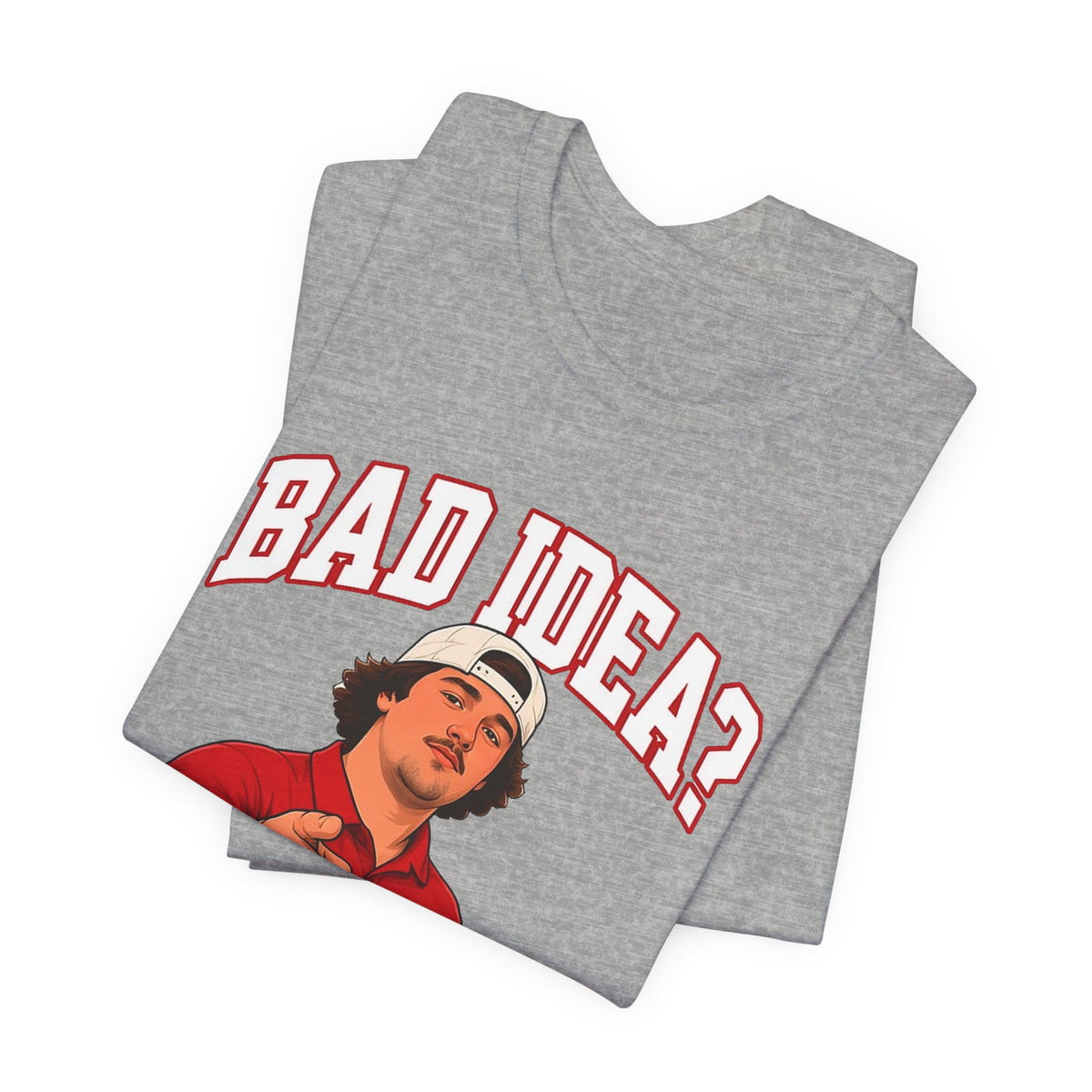Folded heather gray graphic T-shirt with 'BAD IDEA?' text and illustrated man's image