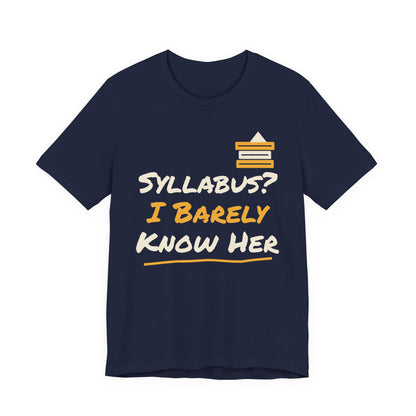 Navy t-shirt with “Syllabus? I Barely Know Her” graphic and yellow book icon