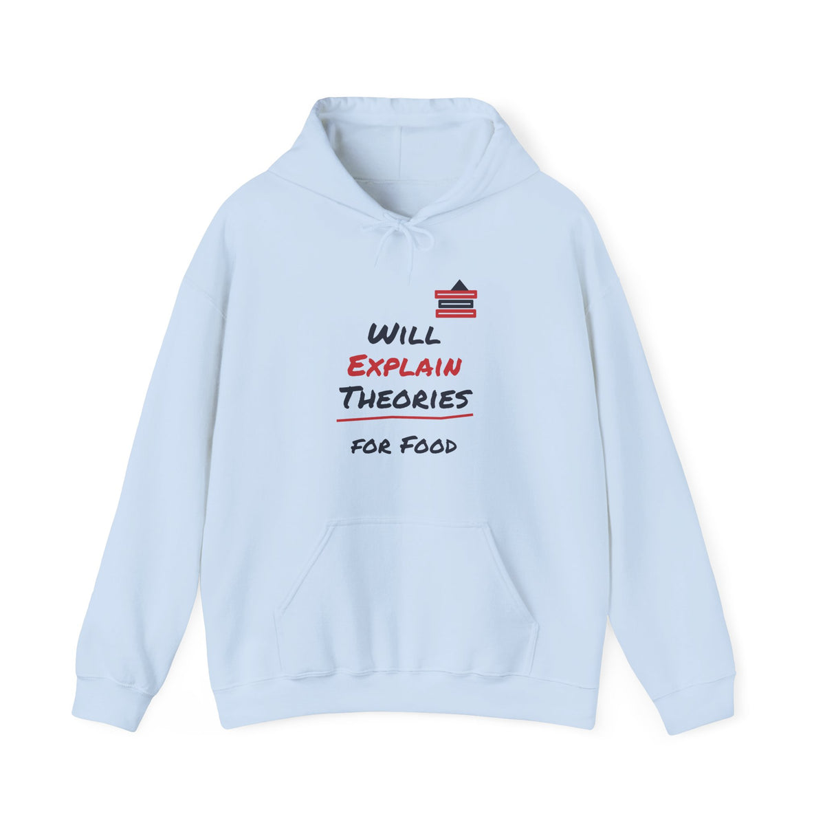 Light blue pullover hoodie with front pocket, drawstring hood, and colorful “Will Explain Theories” graphic
