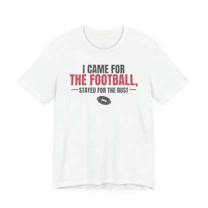 White football graphic t-shirt with bold red and black “I came for the football” text
