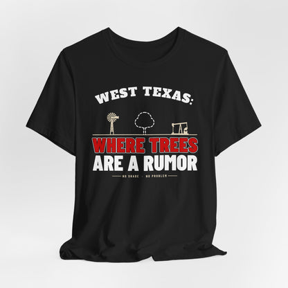 Black crewneck T-shirt with West Texas “Where Trees Are a Rumor” design