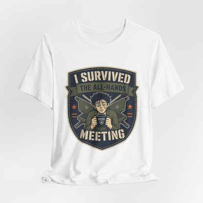 White crewneck T-shirt with “I Survived the All-Hands Meeting” character shield graphic