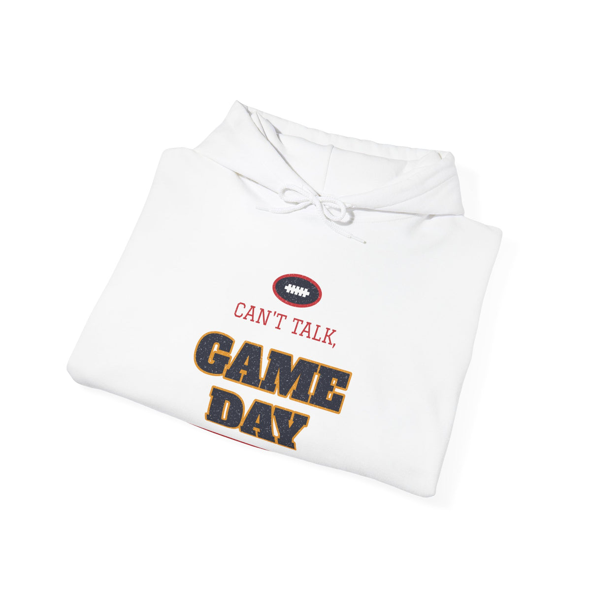 White pullover hoodie with front pouch, drawstring hood, and "CAN'T TALK GAME DAY" graphic