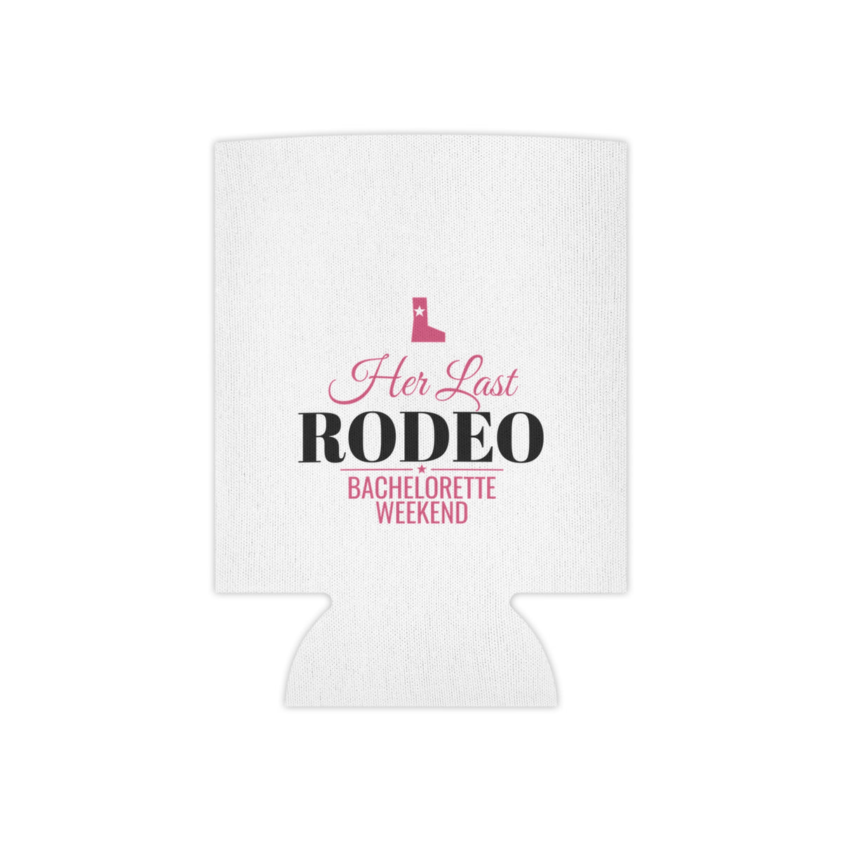 White fabric can koozie with 'Her Last RODEO' bachelorette weekend design