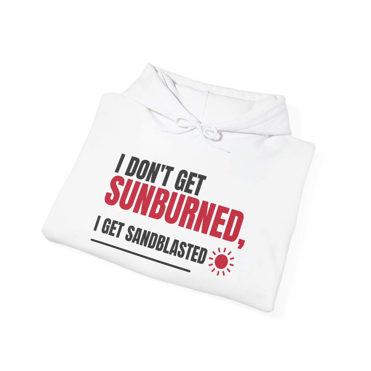 Folded white hoodie with drawstring hood and front “Sunburned” graphic