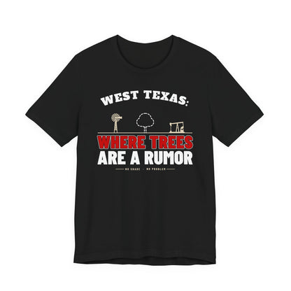 Black crewneck T-shirt with West Texas “Where Trees Are a Rumor” graphic