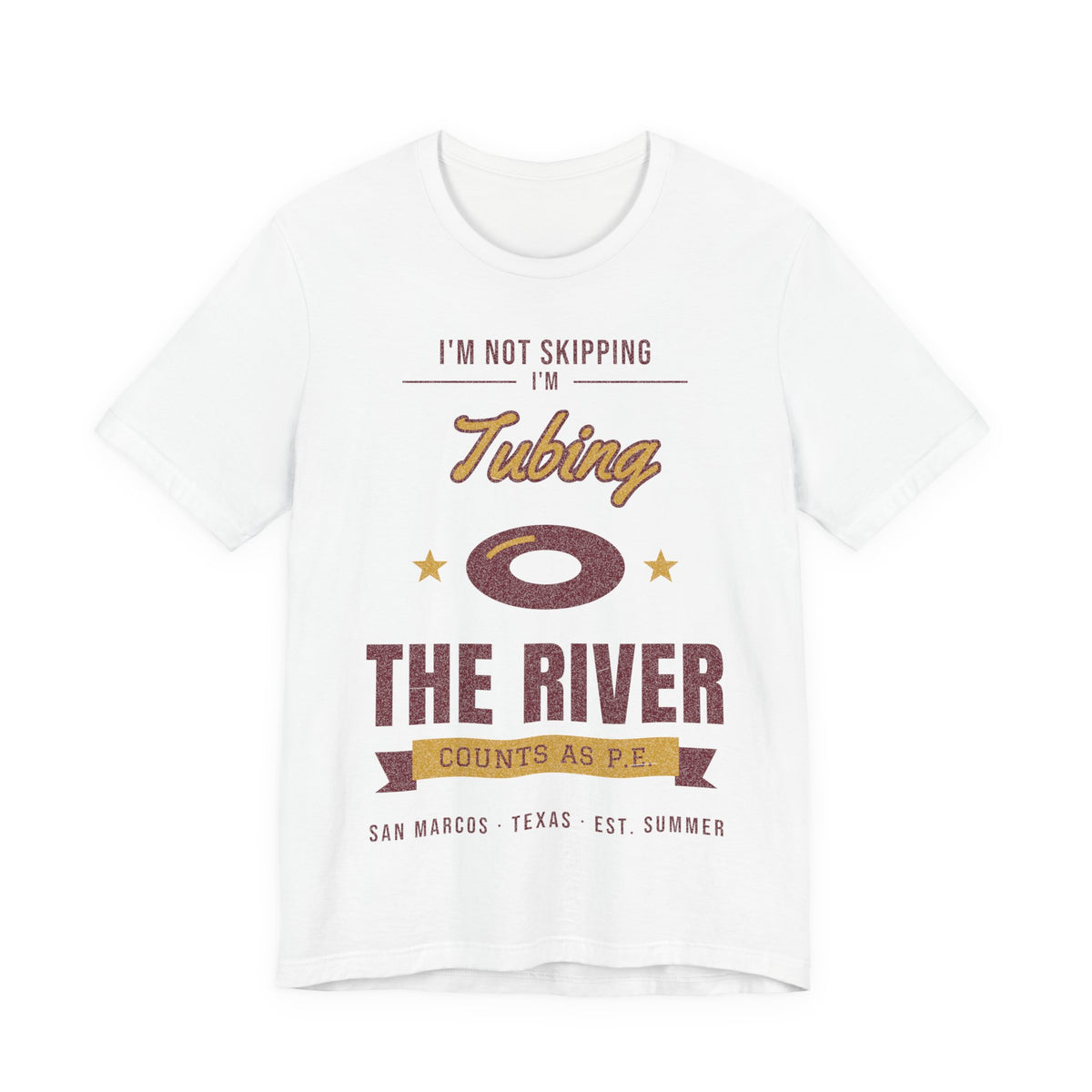 White crewneck T-shirt with 'I'm not skipping' tubing the river graphic