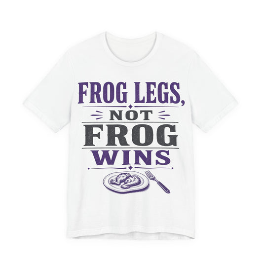 White tee with purple/black "FROG LEGS, NOT FROG WINS" graphic