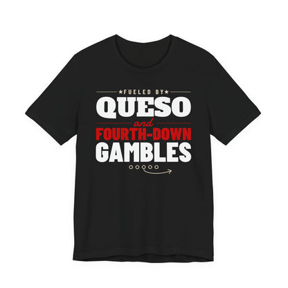 Black graphic T-shirt with “Fueled by Queso” and “Fourth-Down Gambles” football print