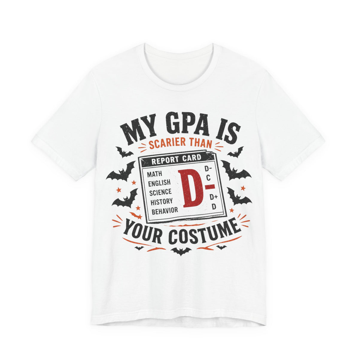 White T-shirt with GPA report card graphic, bats, and scary costume wording
