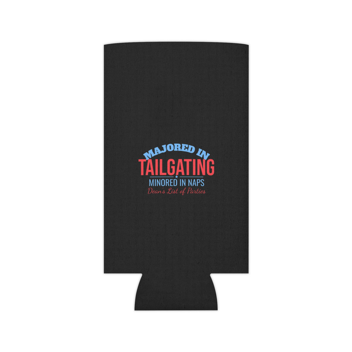 Black can cooler with “Majored in Tailgating” and “Minored in Naps” wording