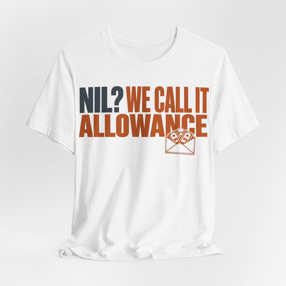 White crewneck graphic tee with 'NIL? We Call It Allowance' text and orange envelope logo