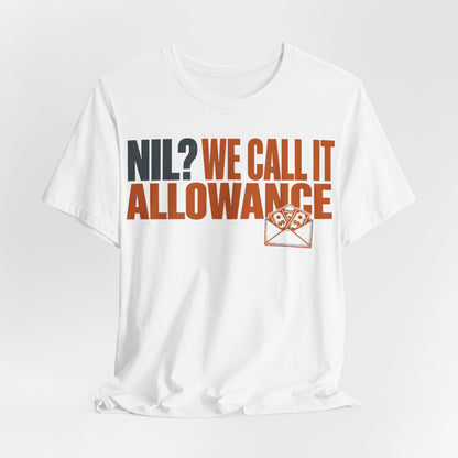 White crewneck graphic tee with 'NIL? We Call It Allowance' text and orange envelope logo