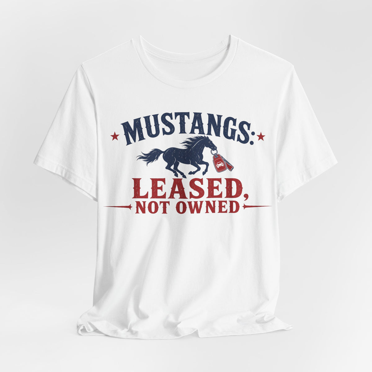 White crewneck tee with centered Mustangs: Leased, Not Owned graphic