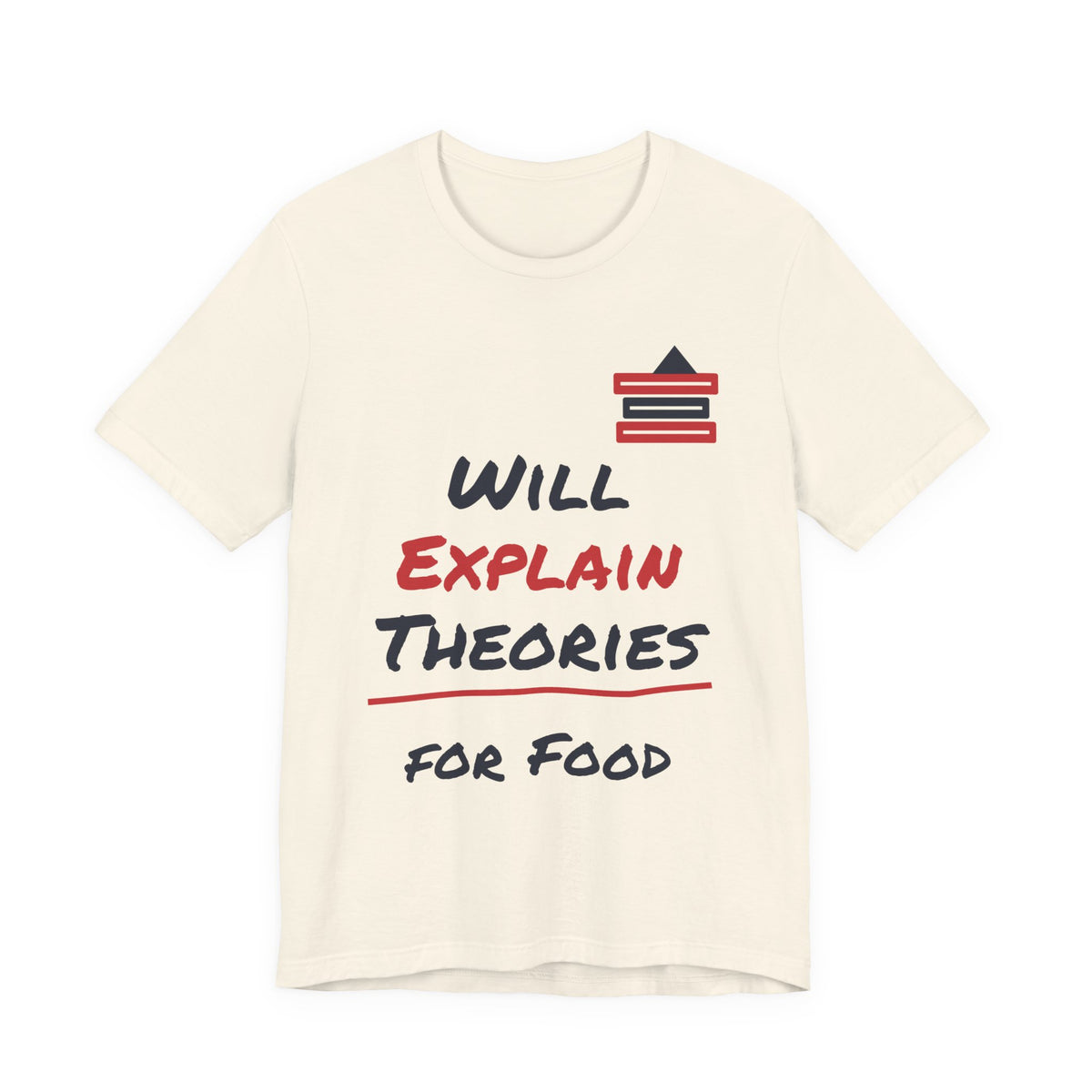 Natural crew-neck T-shirt with “Will Explain Theories for Food” graphic