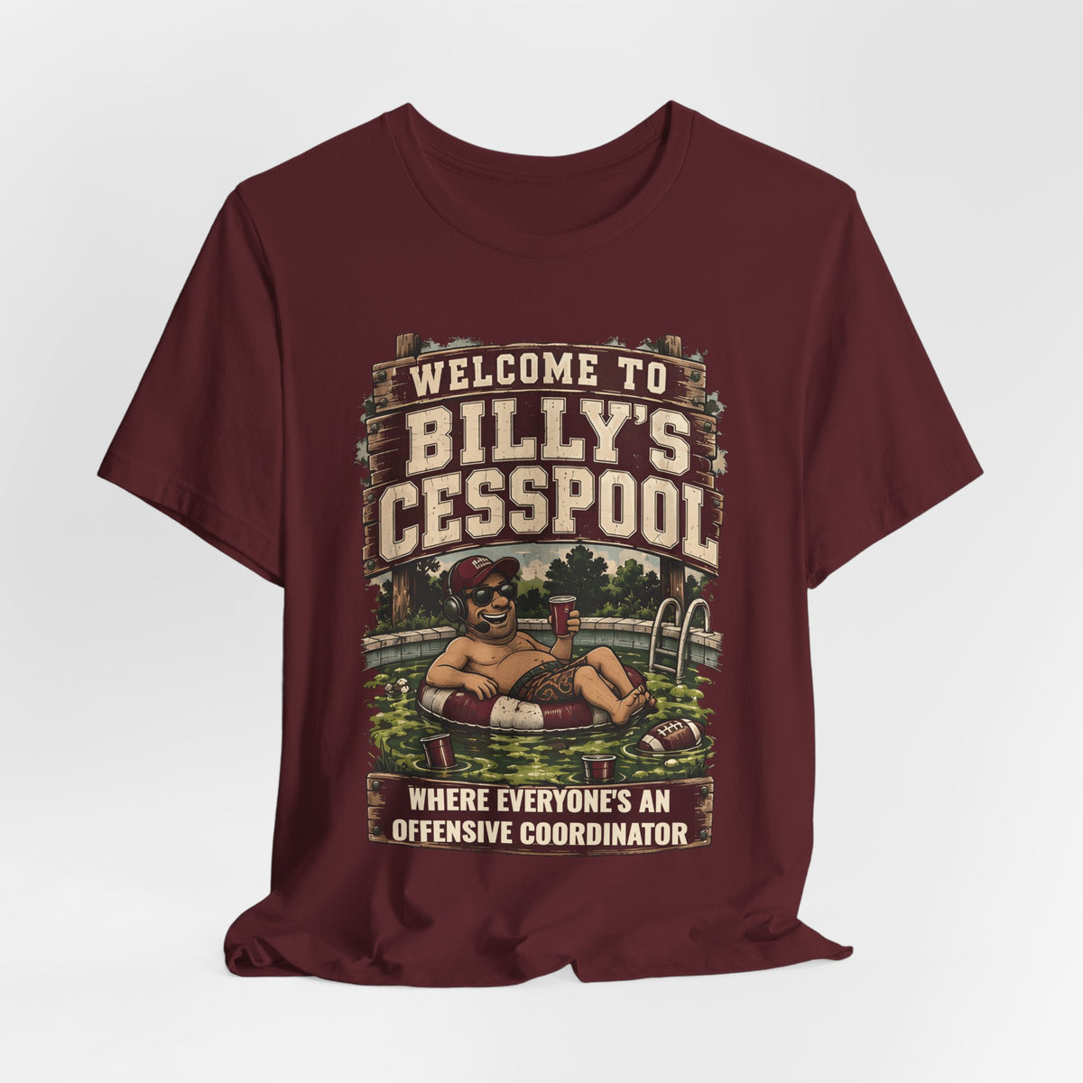 Maroon crewneck T-shirt with Welcome to Billy's Cesspool front graphic