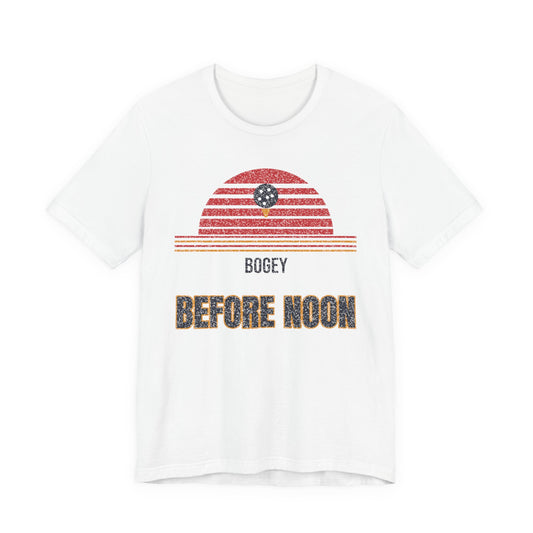 Bogey Before Noon Funny College T-Shirt