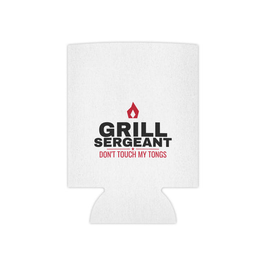 White can koozie with Grill Sergeant logo and red "DON'T TOUCH MY TONGS" text