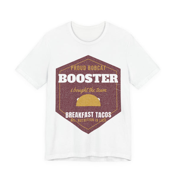 White crewneck T-shirt with maroon “Proud Booster” breakfast tacos graphic