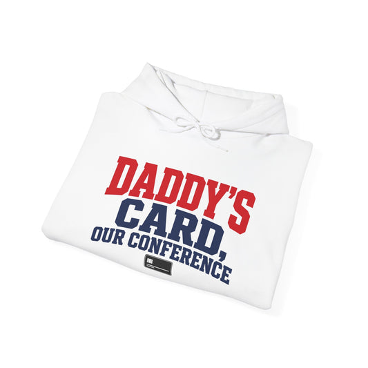 White folded pullover hoodie with 'Daddy's Card' and 'Our Conference' print