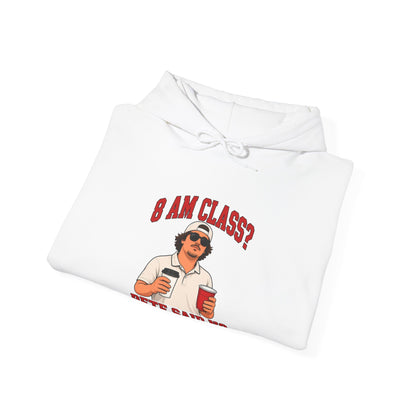 White hoodie folded, drawstring hood and “8 AM CLASS?!” graphic centered