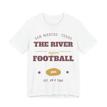 White T-shirt with maroon 'THE RIVER before FOOTBALL' graphic and 'SAN MARCOS • TEXAS' text