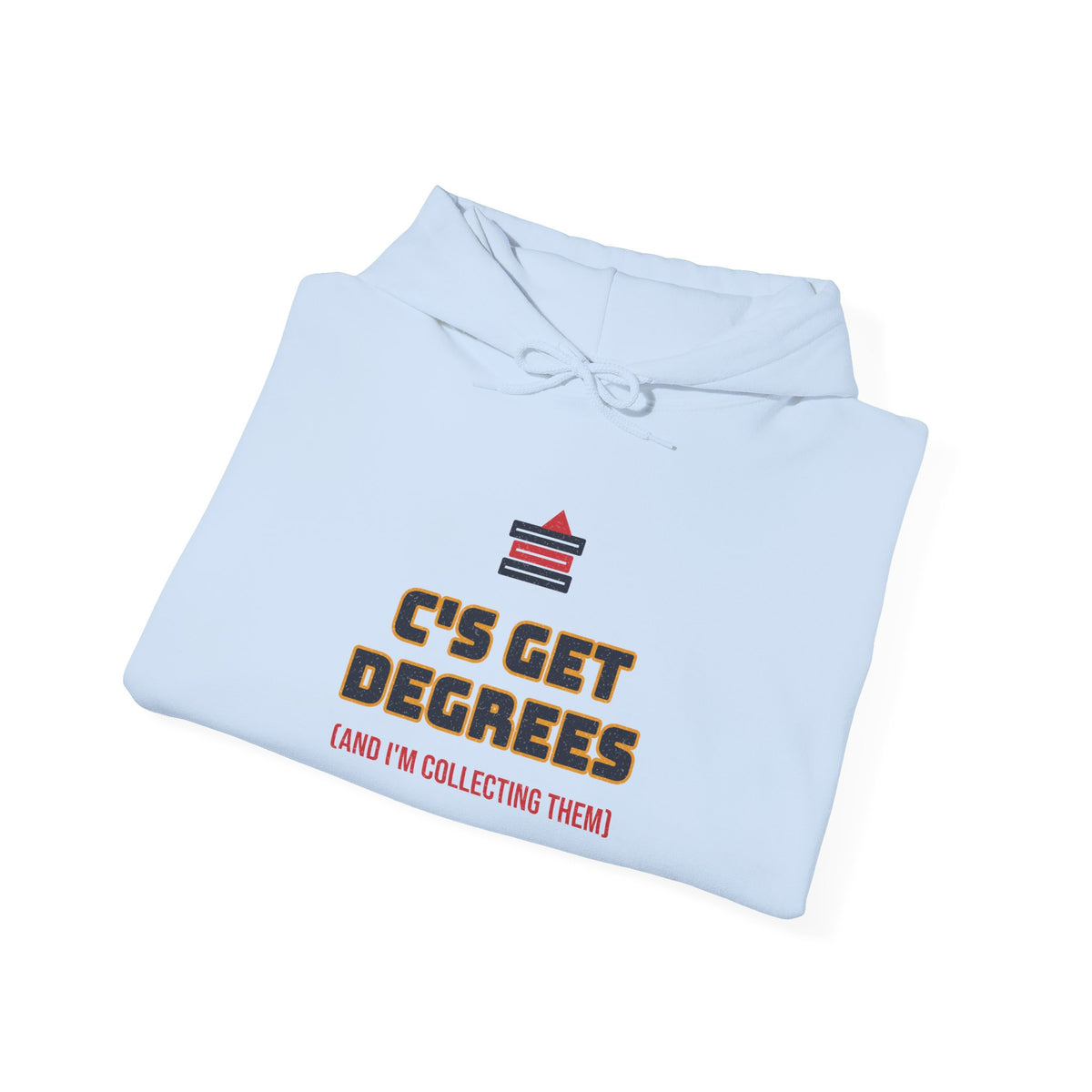 Light blue hoodie with “C’s GET DEGREES” graphic on chest