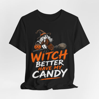 Black crewneck t-shirt with witch graphic and 'WITCH BETTER HAVE MY CANDY' lettering