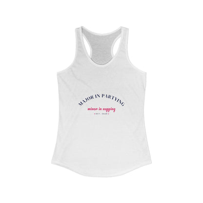 Major in Partying, Minor in Napping Racerback Tank