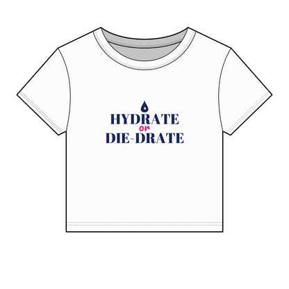 Hydrate or Die-drate Crop Top