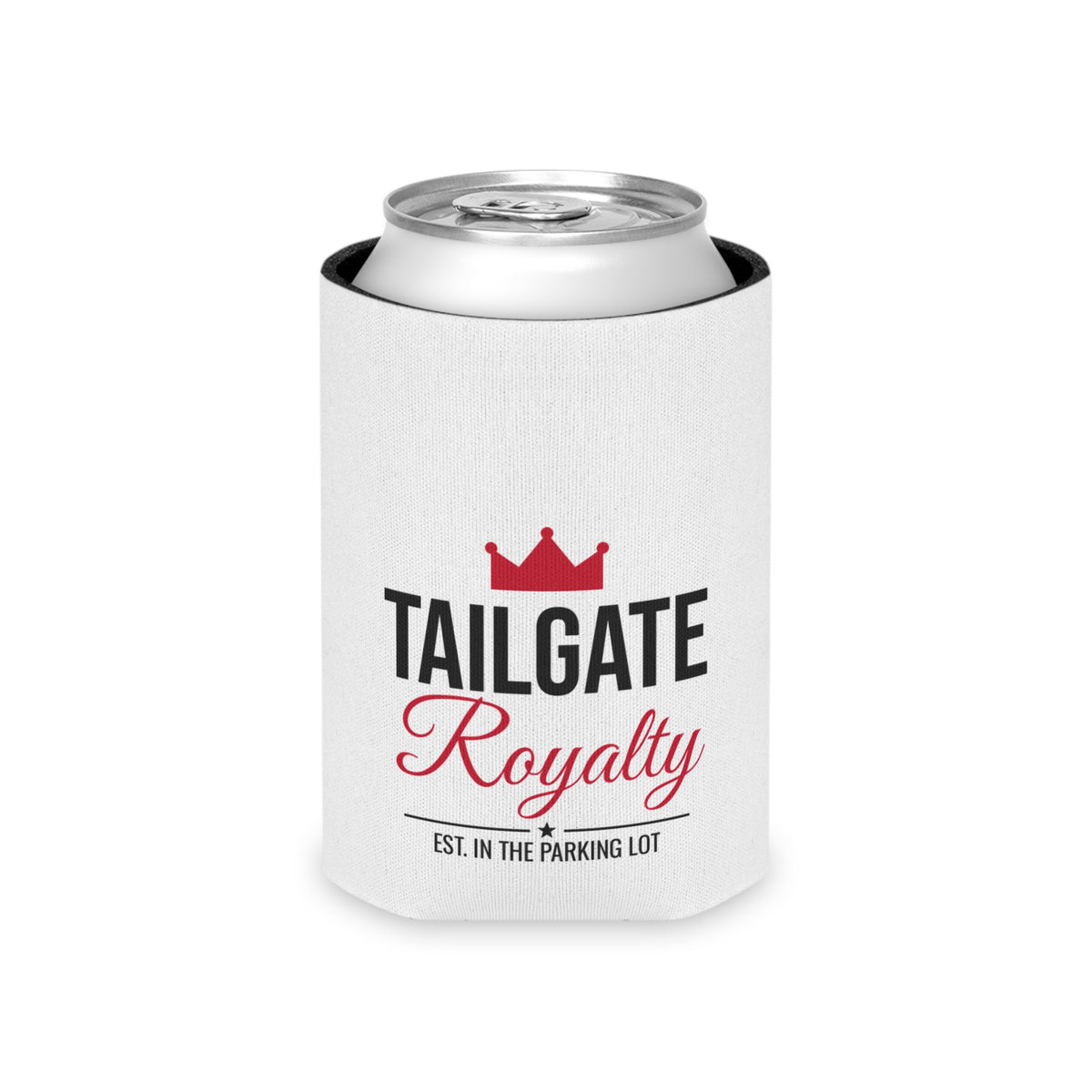 White fabric koozie around a can, with red crown and 'Tailgate Royalty' text